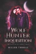 Wolf Hunter Inquisition: The Freeing of Chiropteran