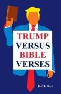 Trump Versus Bible Verses