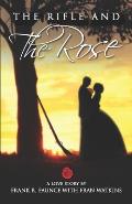 The Rifle and the Rose
