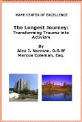 The Longest Journey: Transforming Trauma into Activism