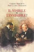 Il Visibile O l'Invisibile?: Dialoghi tra il serio e il faceto sulla conoscenza