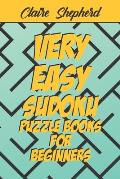 Very Easy Sudoku Puzzle Books for Beginners: Very Easy Sudoku Puzzle Books for Kids and for Beginners, Sudoku for Kids With Solution, Sudoku Puzzles B