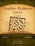 Gro?es Kakuro 21x21 Luxus - Band 10 - 249 R?tsel