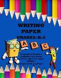 Writing Paper Grades K- 2 Composition Notebook: Handwriting Paper Dotted Lines, 155 Pages, Bonus: Seasonal Coloring Pages