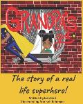 Grandpa's Girl: The Story of a Real Life Superhero!