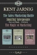 The Sales/Marketing Battle, Amazing Salespeople - They are Made - Not Born, The Magic of Marketing: The Complete Sales and Marketing Series - All in O