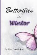 Butterflies in Winter