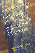 Growing the Post-pandemic Church: A Leadership.church Guide