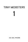 Tiny Mobsters 1