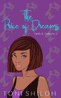 The Price of Dreams: Faith & Fortune 3
