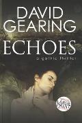 Echoes: a gothic thriller
