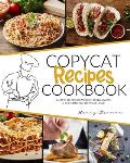 Copycat Recipes Cookbook: A Taste of Your Favorite Restaurants in the Comfort of Your Home
