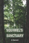 A Squirrel's Sanctuary