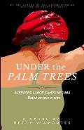 Under the Palm Trees: Surviving Labor Camps In Cuba