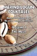 Merindilogun Folktales: Morals of Yoruba Odus Relating Today's Lifestyles