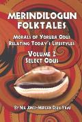 Merindilogun Folktales: Morals Of Yoruba Odus Relating Today's Lifestyles