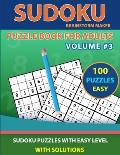 Sudoku Puzzle Book for Adults: 100 Sudoku Puzzles with Easy Level Volume #3 - One Puzzle Per Page with Solutions
