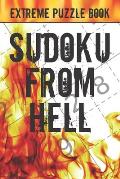 Sudoku From Hell: Extreme Puzzle Book Adult, Very Hard Sudoku Puzzle Books, The Hardest Sudoku Ever, The Huge Book of Sudoku Puzzles,