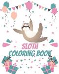 Sloth Coloring Book: Gorgeous Coloring Book for Adults and Kids (Girls And Boys )