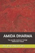 Amida Dharma: the essential doctrine of Amidaji International Temple