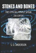 Stones and Bones: The Crystal People Speak