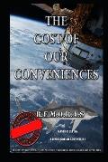 The Cost of Our Conveniences: Another Hero Squad Adventure
