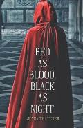 Red As Blood, Black As Night: A Snow White Retelling