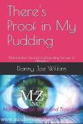 There's Proof in My Pudding: Manifestation Tools for Implementing the Law of Attraction