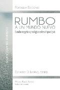 Rumbo a un mundo nuevo: Estudios exeg?ticos y teol?gicos sobre el Apocalipsis