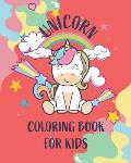Unicorn coloring book for kids: kids Coloring Book with Beautiful and funny Unicorn Designs. A good activity book for kids, children and girls ages 4-