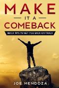 Make It A Comeback: Quick Tips To Get You Back On Track