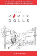 The Party Dolls: The True, Tragic Story of Two Americans' Attempted Escape from a 1969 Hanoi POW Camp