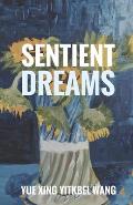 Sentient Dreams: Simple Love Poems and More