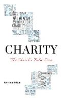 Charity: The Church's False Love
