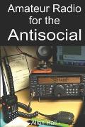 Amateur Radio for the Antisocial: It's not all about the ragchew
