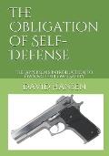 The Obligation of Self-Defense: The Layperson's Introduction to Owning Their Own Safety