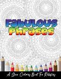 Fabulous Phrases: A Queer Adult Coloring Book To Relax, Meditate and Relieve Stress