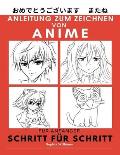 Anleitung zum Zeichnen von Anime f?r Anf?nger Schritt f?r Schritt: Manga- und Anime-Zeichentutorials Buch 1
