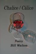 Chalice / C?lice: poetry