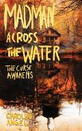 Madman Across The Water: The Curse Awakens