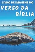 Livro De Imagens Do Verso Da B?blia: Picture Book of Bible Verses Portuguese Edition - A Gift Book for Alzheimer's Patients and Seniors with Dementia