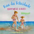 Happiness Street - Rua da Felicidade: Α bilingual children's picture book in English and Portuguese
