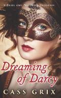 Dreaming of Darcy: A Pride and Prejudice Variation