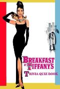 Breakfast At Tiffany's: Trivia Quiz Book