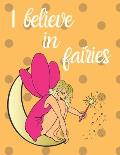 I Believe in Fairies: A Big Christmas Coloring Book for Kids Ages 4-8 with a Funny Santa Claus and Snow - Relaxing Pages - Gift for Toddler