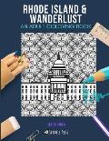 Rhode Island & Wanderlust: AN ADULT COLORING BOOK: An Awesome Coloring Book For Adults