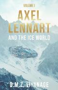 Axel Lennart and the Ice World