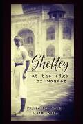 Shelley at the Edge of Wonder