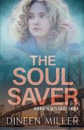 The Soul Saver: A Christian Supernatural Thriller