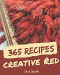 365 Creative Red Recipes: A Timeless Red Cookbook
